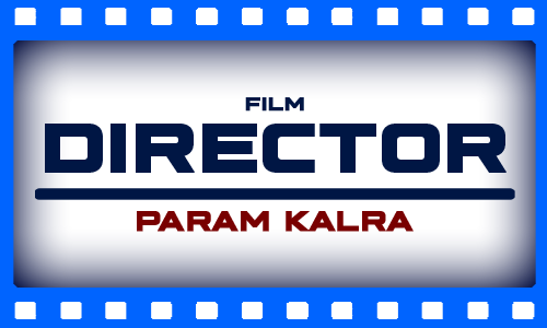 Director Param Kalra