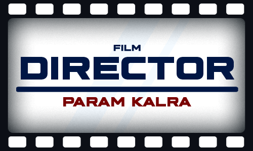 Director Param Kalra